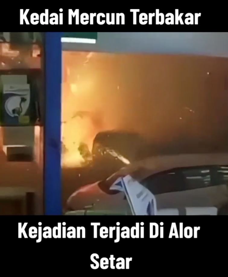 kedai mercun meletup dan terbakar bukan berlaku di alor setar! – polis