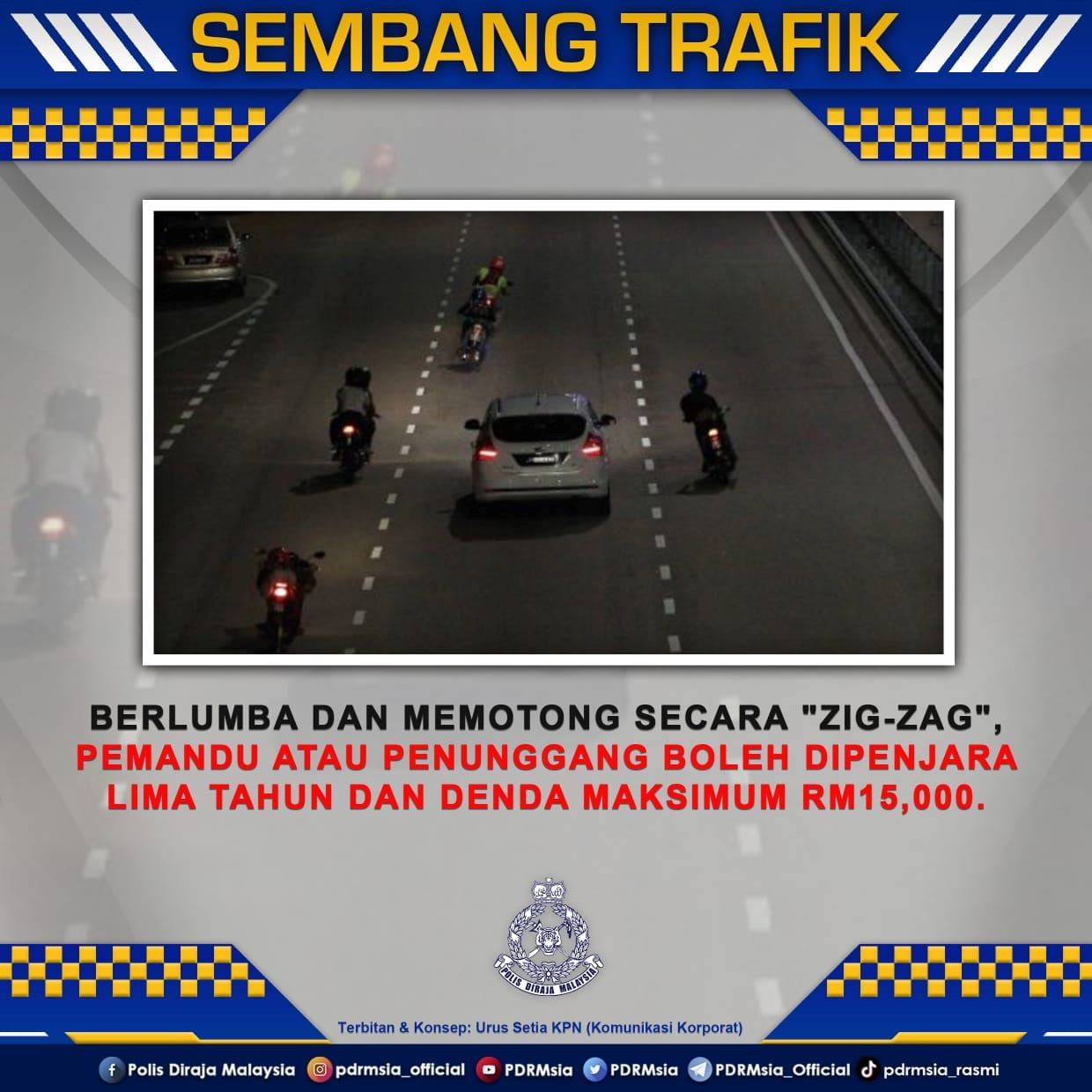 penjara dan denda rm15,000 jika lumba dan potong secara ‘zig-zag’ – pdrm