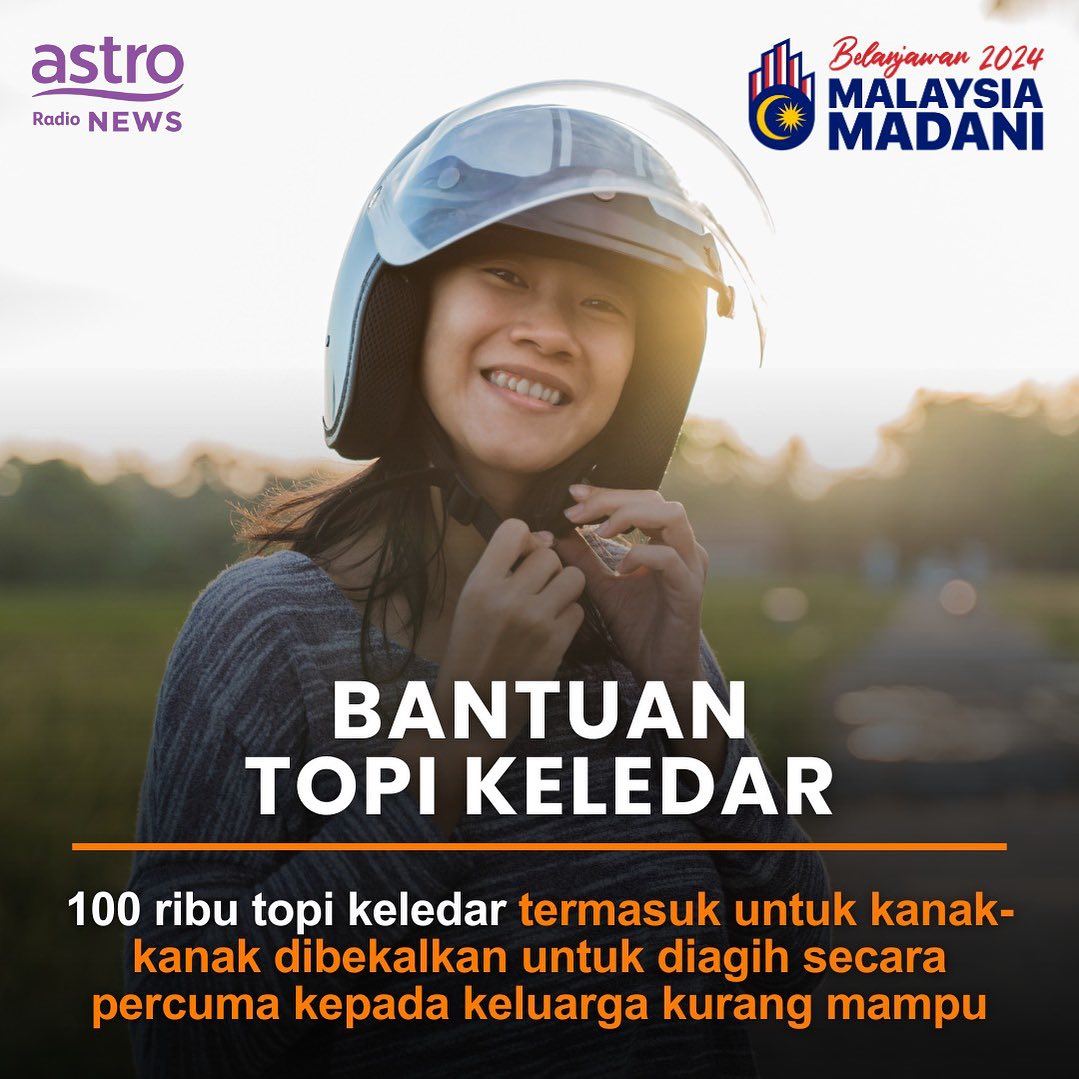 bajet 2024: 100 ribu topi keledar percuma akan diagih termasuk untuk kanak-kanak 